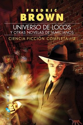 Universo de locos y otras novelas de marcianos de Fredric Brown, portada del libro