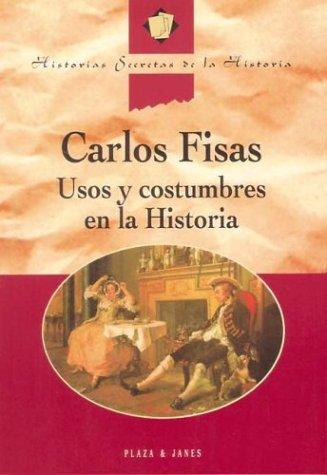 Usos y costumbres en la Historia de Carlos Fisas, portada del libro