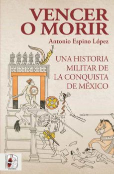 Vencer o morir de Antonio Espino López, portada del libro