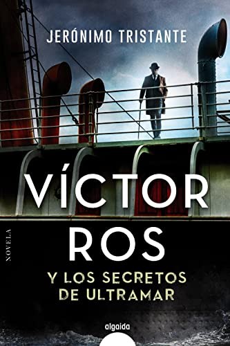 Víctor Ros y los secretos de ultramar de Jerónimo Tristante, portada del libro