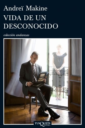 Vida de un desconocido de Andreï Makine, portada del libro