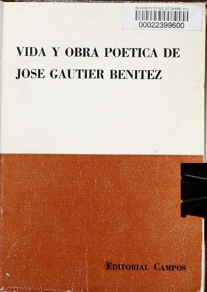 Vida y Obra Poetica de Jose Gautier Benitez de Jose Gautier Benitez, portada del libro