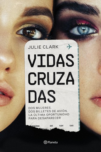 Vidas cruzadas de Julie Clark, portada del libro