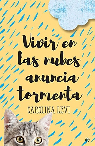 Vivir en las nubes anuncia tormenta de Carolina Levi, portada del libro