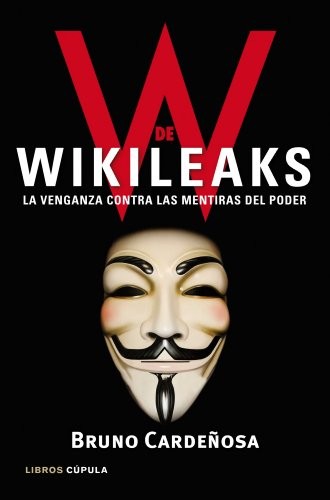 W de Wikileaks de Bruno Cardeñosa, portada del libro