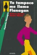 Yo tampoco me llamo Flanagan de Andreu Martín, portada del libro