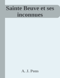 Couverture de Sainte Beuve et ses inconnues