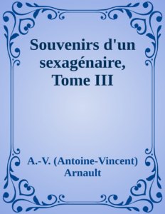 Couverture de Souvenirs d'un sexagénaire, Tome III