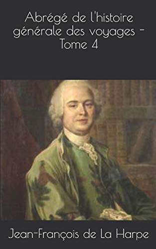 Abrege De LrsquoHistoire Generale Des Voyages Tome 4