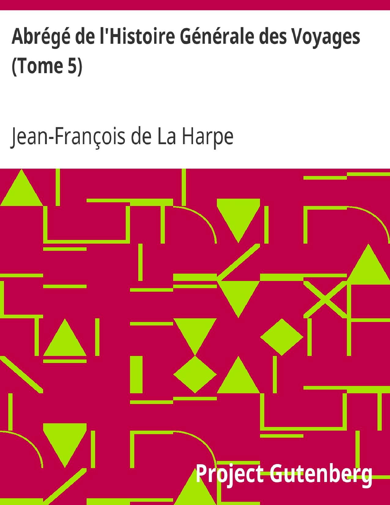 Abrege De LrsquoHistoire Generale Des Voyages Tome 5