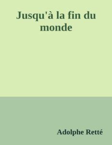 Couverture de Jusqu'à la fin du monde