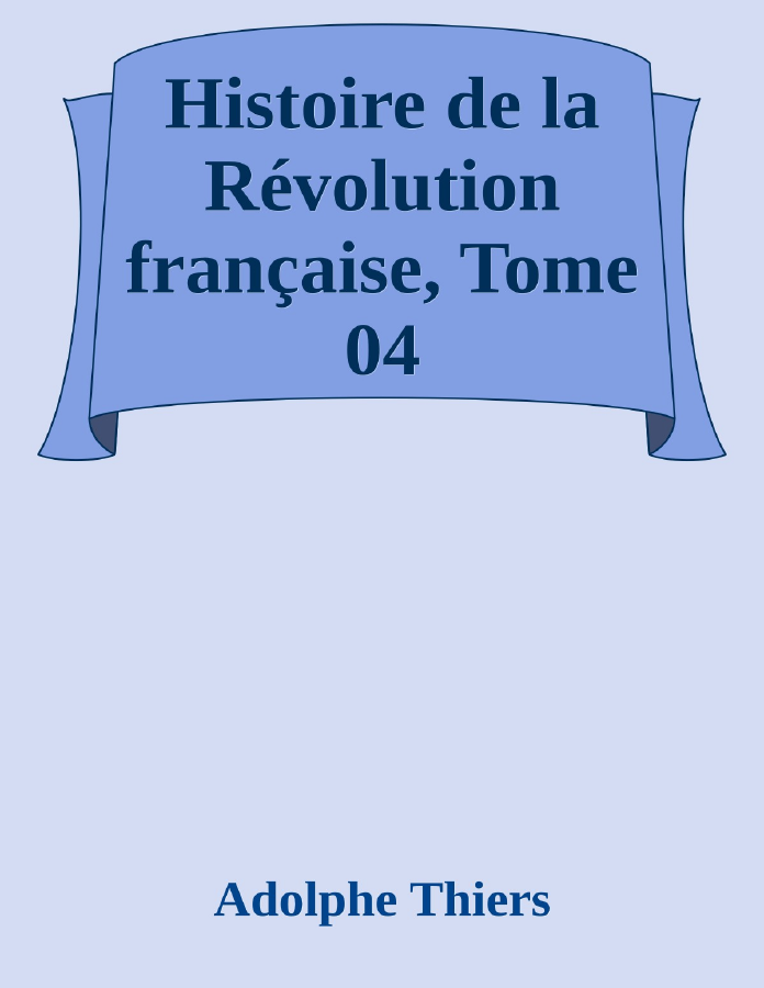 Couverture de Histoire de la Révolution française, Tome 04