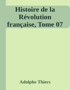 Couverture de Histoire de la Révolution française, Tome 07