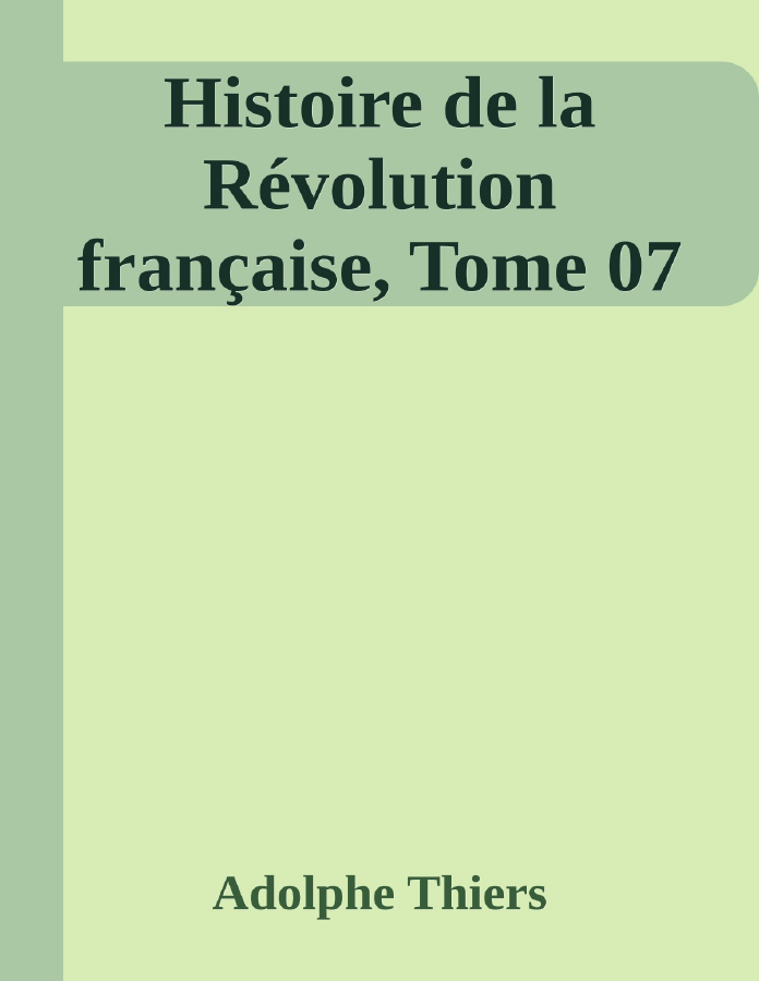Couverture de Histoire de la Révolution française, Tome 07