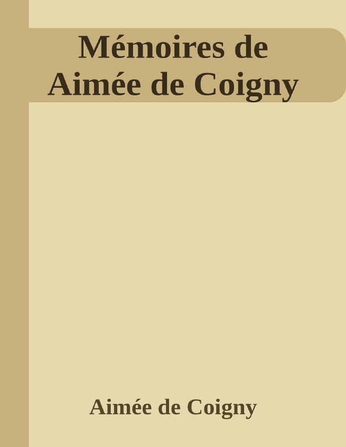 Couverture de Mémoires de Aimée de Coigny
