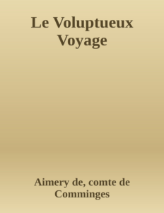 Couverture de Le Voluptueux Voyage