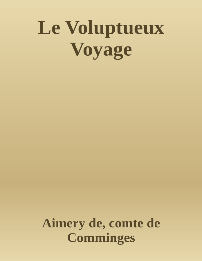 Couverture de Le Voluptueux Voyage