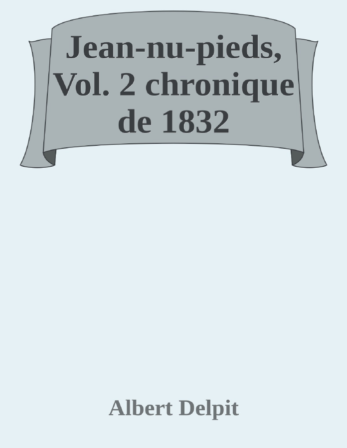 Couverture de Jean-nu-pieds, Vol. 2
chronique de 1832