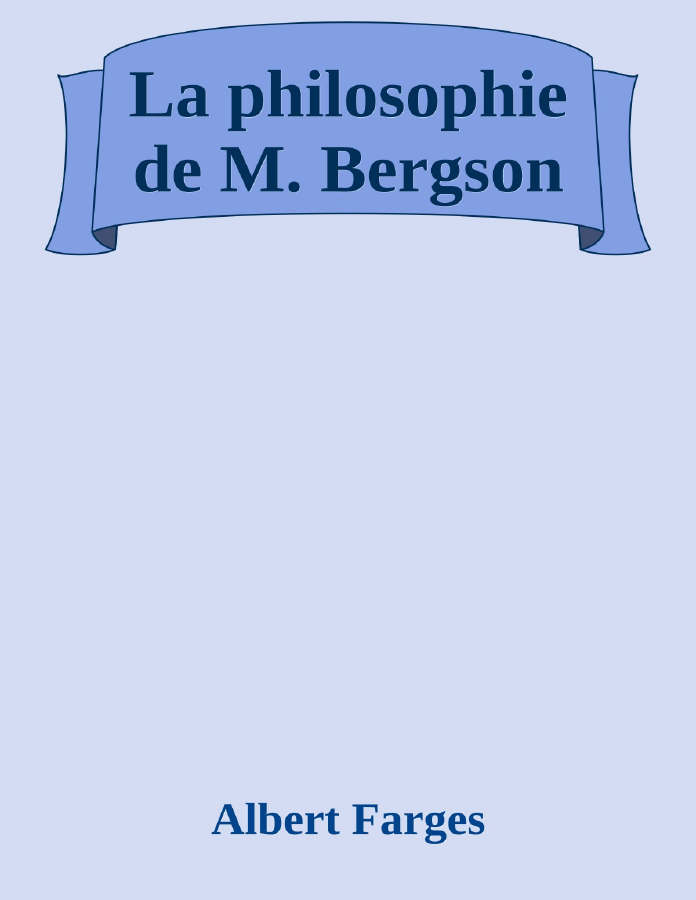 Couverture de La philosophie de M. Bergson