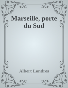 Couverture de Marseille, porte du Sud