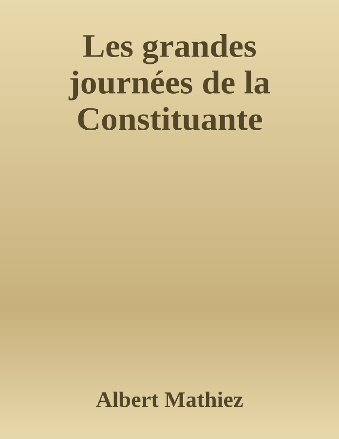 Couverture de Les grandes journées de la Constituante