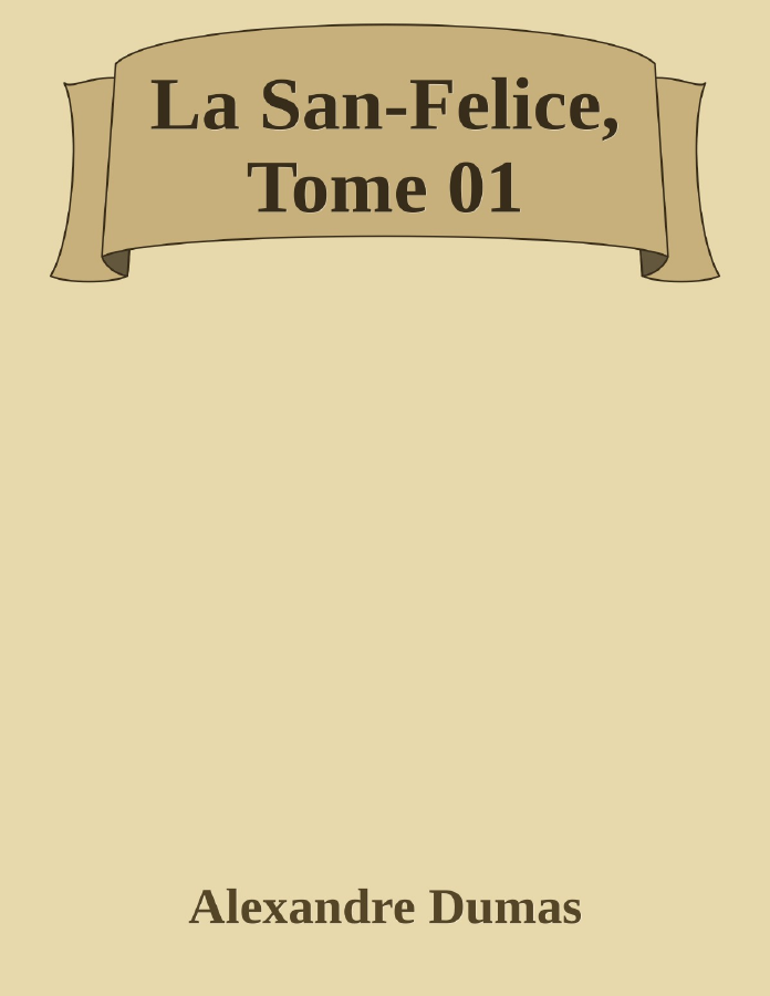 Couverture de La San-Felice, Tome 01