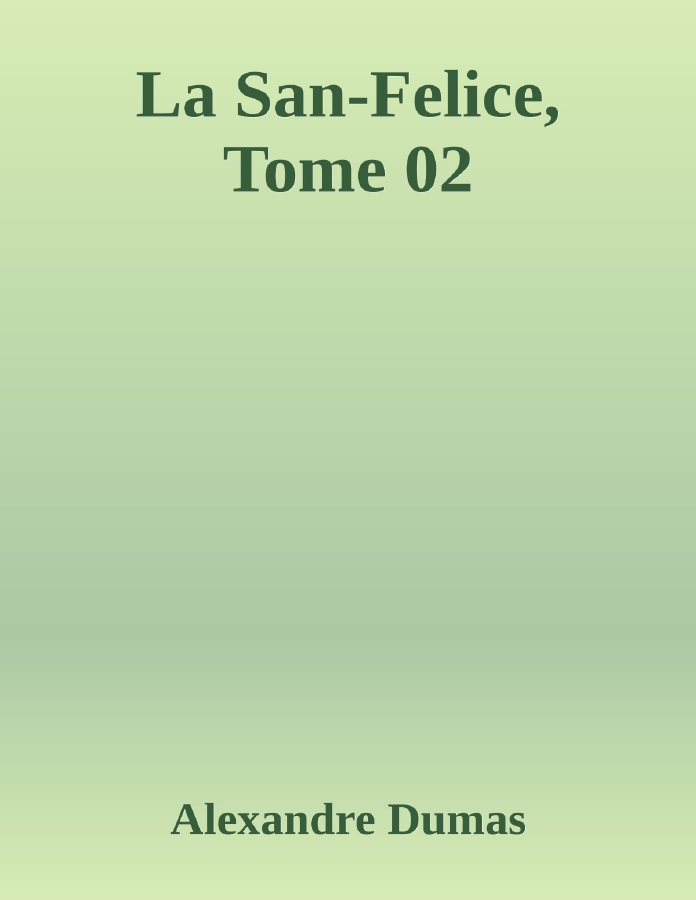 Couverture de La San-Felice, Tome 02
