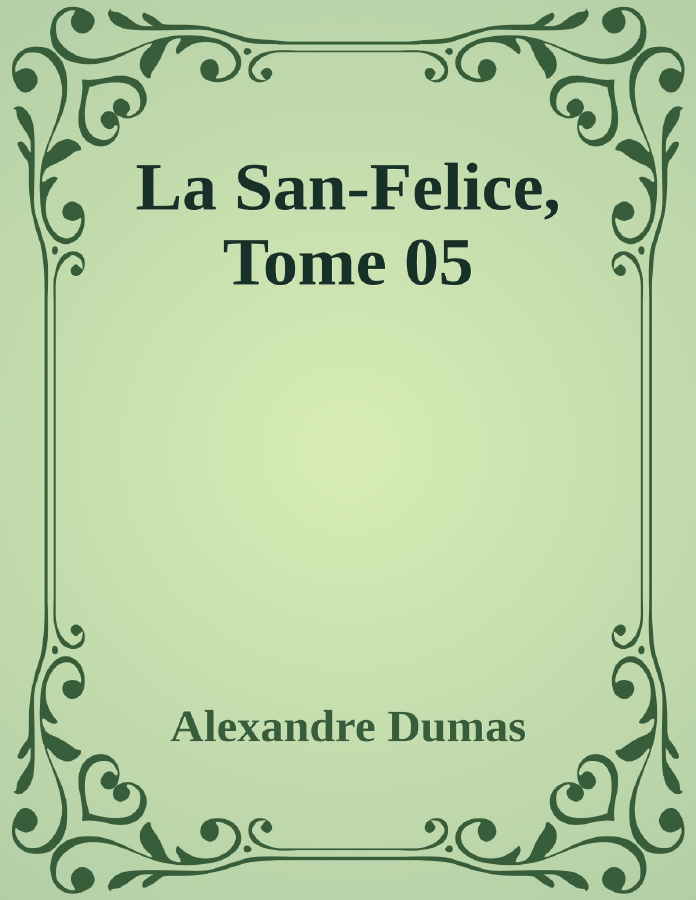 Couverture de La San-Felice, Tome 05