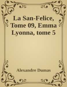 Couverture de La San-Felice, Tome 09, Emma Lyonna, tome 5