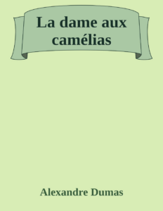Couverture de La dame aux camélias