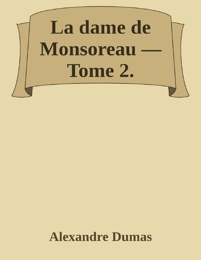Couverture de La dame de Monsoreau — Tome 2.
