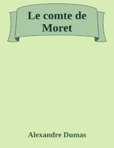 Couverture de Le comte de Moret