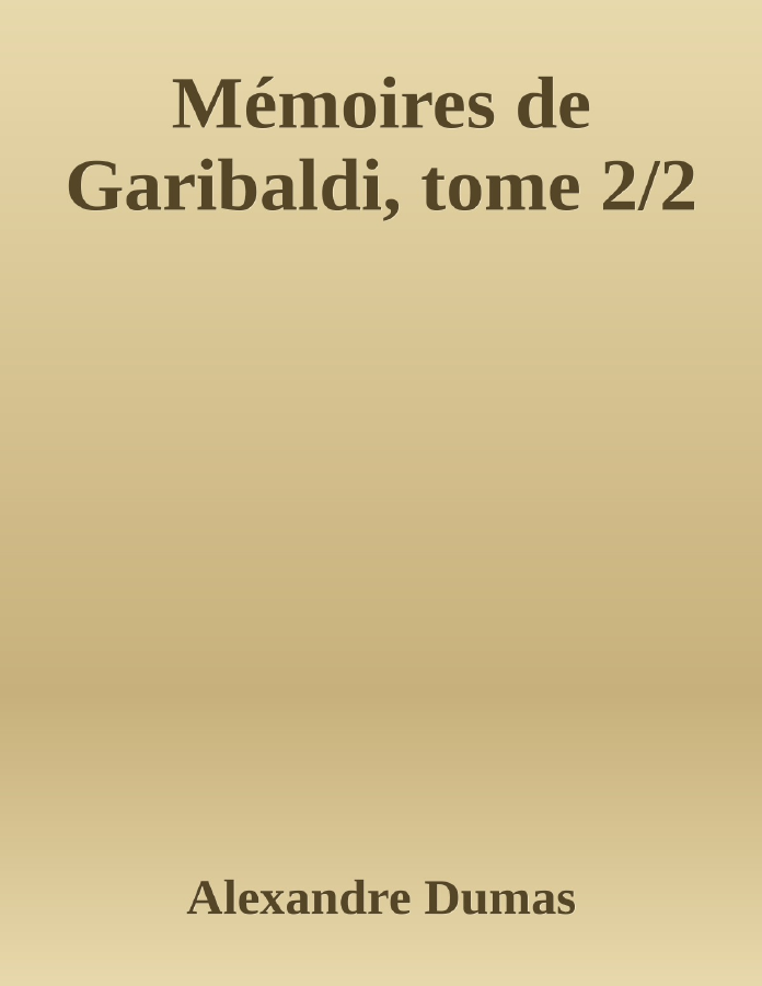 Couverture de Mémoires de Garibaldi, tome 2/2