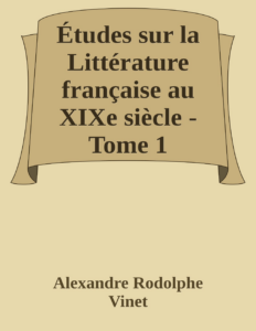 Couverture de Études sur la Littérature française au XIXe siècle - Tome 1
Madame de Staël, Chateaubriand
