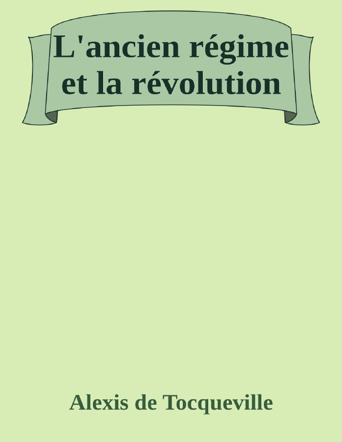 Couverture de L'ancien régime et la révolution