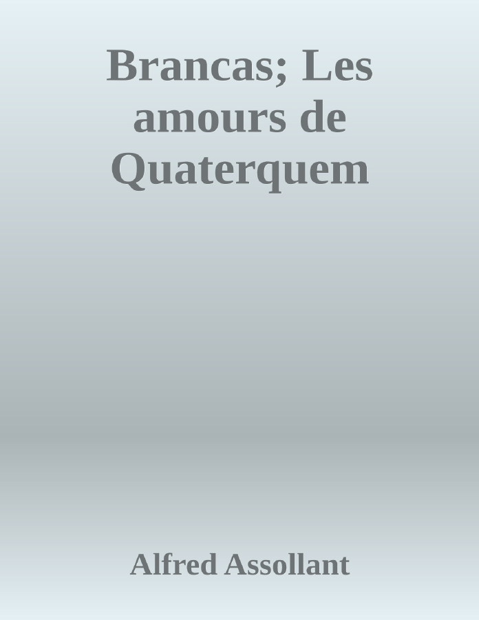 Couverture de Brancas; Les amours de Quaterquem