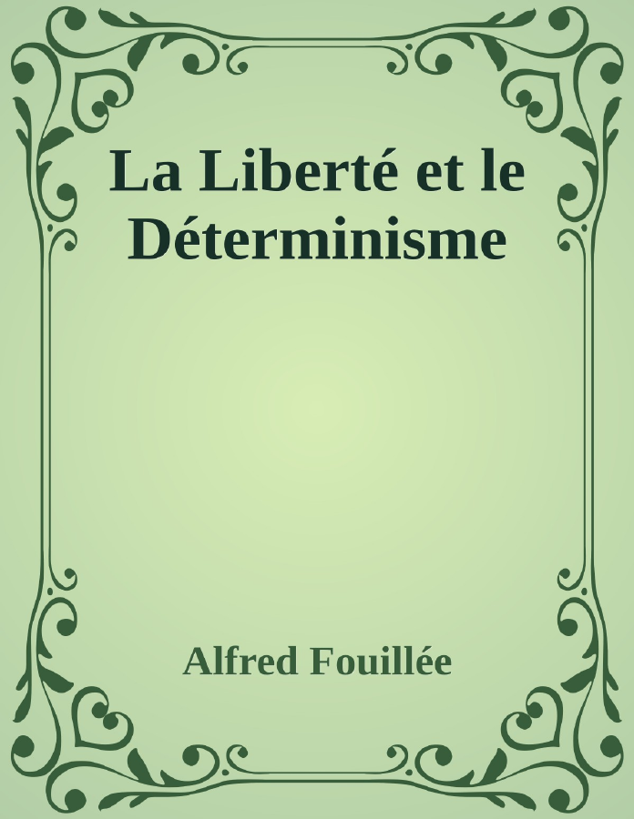 Couverture de La Liberté et le Déterminisme