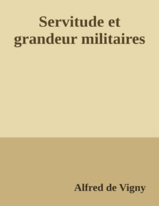 Couverture de Servitude et grandeur militaires