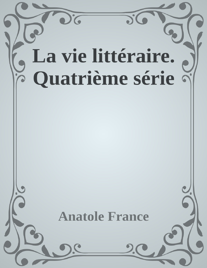Couverture de La vie littéraire. Quatrième série