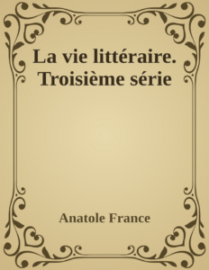 Couverture de La vie littéraire. Troisième série
