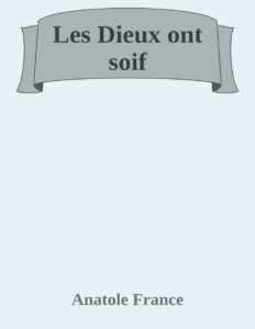 Couverture de Les Dieux ont soif