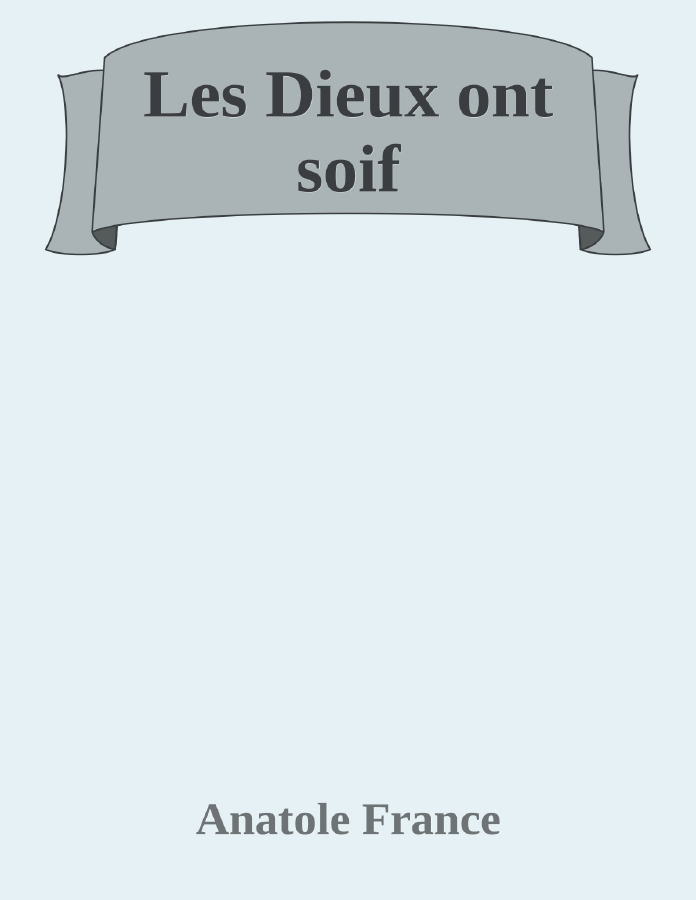 Couverture de Les Dieux ont soif