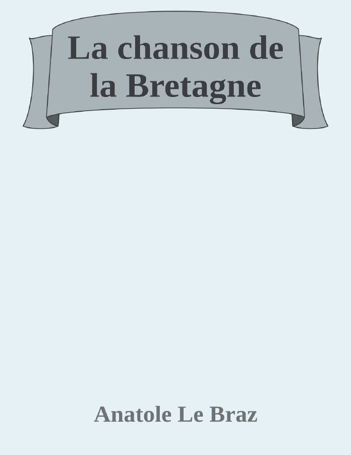 Couverture de La chanson de la Bretagne