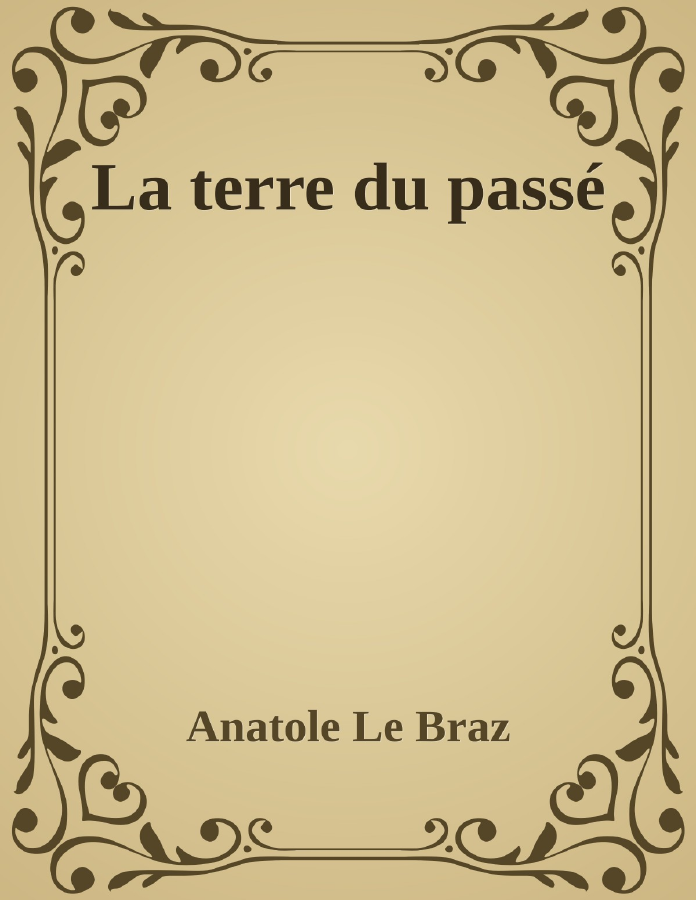 Couverture de La terre du passé