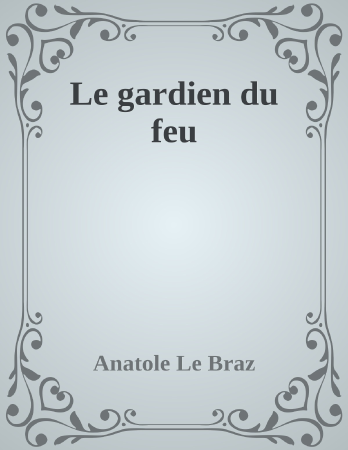 Couverture de Le gardien du feu