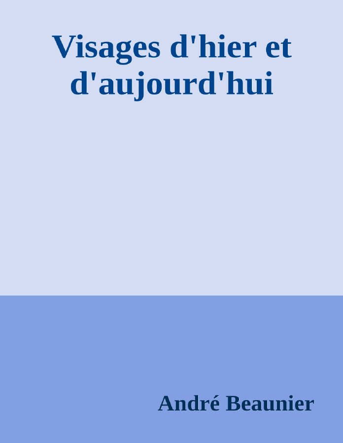 Couverture de Visages d'hier et d'aujourd'hui