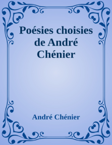 Couverture de Poésies choisies de André Chénier