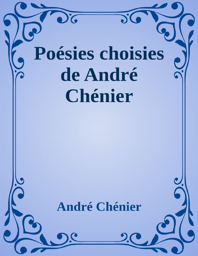 Couverture de Poésies choisies de André Chénier