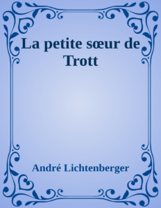 Couverture de La petite sœur de Trott