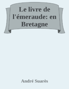 Couverture de Le livre de l'émeraude: en Bretagne